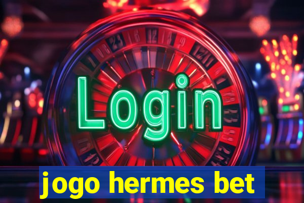 jogo hermes bet